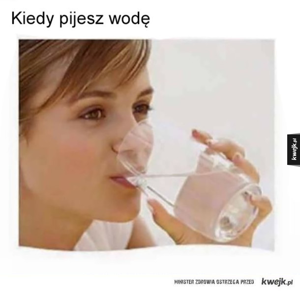 Mem z piciem wody-a2970f571ed38f8aabb64c270c769231.jpg