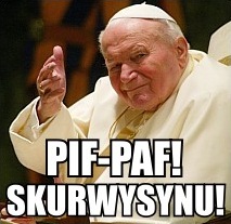 daily meme-pif-paf-skurwysynu.jpg